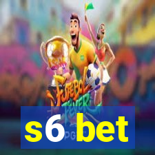 s6 bet